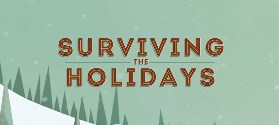 Surviving Holiday