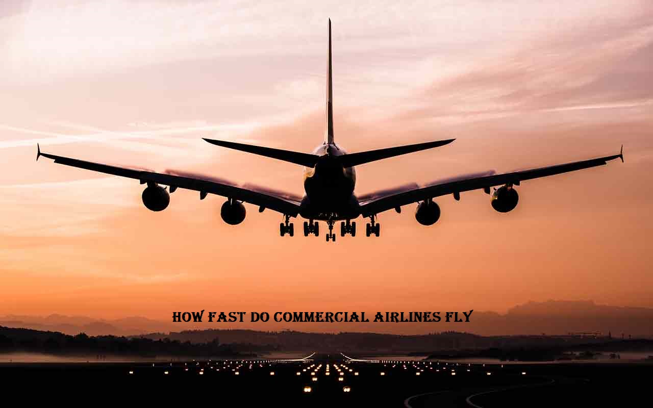 How Fast Do Commercial Airlines Fly